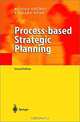Process-based Strategic Planning, Rudolf Grunig, Richard Kuhn, Anthony Clark 
