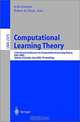 Computational Learning Theory: 15th Annual Conference on Computational Learning Theory, Colt 2002, Sydney, Australia, July 8-10, 2002 : Proceedings (Lecture Notes in Artificial Intelligence), K. Kivinen 