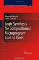 Logic Synthesis for Compositional Microprogram Control Units (Lecture Notes in Electrical Engineering), Alexander Barkalov, Larysa Titarenko 