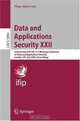Data and Applications Security XXII: 22nd Annual IFIP WG 11.3 Working Conference on Data and Applications Security London, UK, July 13-16, 2008, Proceedings (Lecture Notes in Computer Science), 