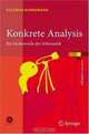 Konkrete Analysis: fur Studierende der Informatik (eXamen.press), Folkmar Bornemann 