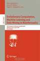 Evolutionary Computation, Machine Learning and Data Mining in Bioinformatics: 5th European Conference, EvoBIO 2007, Valencia, Spain, April 11-13, 2007, Proceedings, Editors Elena Marchiori, Jason H. Moore, Jagath C. Rajapakse 