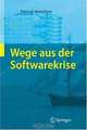 Wege aus der Softwarekrise: Verbesserungen bei der Softwareentwicklung, Patrick Hamilton 