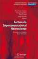 Lectures in Supercomputational Neuroscience: Dynamics in Complex Brain Networks, Editors Peter beim Graben, Changsong Zhou, Marco Thiel, Jurgen Kurths 