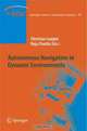 Autonomous Navigation in Dynamic Environments, Editors Christian Laugier, Raja Chatila 
