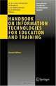 Handbook on Information Technologies for Education and Training (International Handbooks on Information Systems), 
