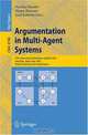 Argumentation in Multi-Agent Systems: Third International Workshop, ArgMAS 2006, Hakodate, Japan, May 8, 2006, Revised Selected and Invited Papers, Editors Nicolas Maudet, Simon Parsons, Iyad Rahwan 
