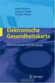 Elektronische Gesundheitskarte: Effektive Nutzung der eGK in der Arztpraxis, Heike Gunther, Georgios Raptis, Thomas Wetter 