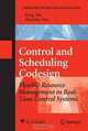 Control and Scheduling Codesign: Flexible Resource Management in Real-Time Control Systems (Advanced Topics in Science and Technology in China), Feng Xia, You-xian Sun 