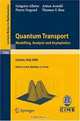 Quantum Transport: Modelling, Analysis and Asymptotics - Lectures given at the C.I.M.E. Summer School held in Cetraro, Italy, September 1116, 2006 (Lecture ... Mathematics / Fondazione C.I.M.E., Firenze), Gregoire Allaire, Anton Arnold, Pierre Degond, Thomas Y. Hou 