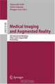 Medical Imaging and Augmented Reality: 4th International Workshop Tokyo, Japan, August 1-2, 2008, Proceedings (Lecture Notes in Computer Science), 