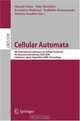 Cellular Automata: 8th International Conference on Cellular Automata for Research and Industry, ACRI 2008, Yokohama, Japan, September 23-26, 2008, Proceedings (Lecture Notes in Computer Science), 