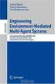Engineering Environment-Mediated Multi-Agent Systems: International Workshop, EEMMAS 2007, Dresden, Germany, October 5, 2007, Selected Revised and Invited Papers (Lecture Notes in Computer Science), 