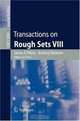 Transactions on Rough Sets VIII (Lecture Notes in Computer Science), 