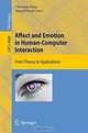 Affect and Emotion in Human-Computer Interaction: From Theory to Applications (Lecture Notes in Computer Science), 