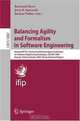 Balancing Agility and Formalism in Software Engineering: Second IFIP TC 2 Central and East Conference on Software Engineering Techniques, CEE-SET 2007, ... Papers (Lecture Notes in Computer Science), 