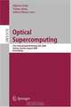 Optical SuperComputing: First International Workshop, OSC 2008, Vienna, Austria, August 26, 2008, Proceedings (Lecture Notes in Computer Science), 