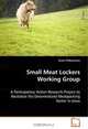 Small Meat Lockers Working Group: A Participatory Action Research Project to Revitalize the Decentralized Meatpacking Sector in Iowa, Arion Thiboumery 