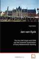 Jan van Eyck: The Ince Hall Virgin and Child and the Scientific Examination of Early Netherlandish Painting, Hugh Hudson 