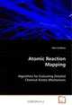 Atomic Reaction Mapping: Algorithms for Evaluating Detailed ChemicalKinetic Mechanisms, John Crabtree 