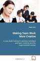 Making Team Work More Creative, Gregor Gross 