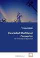 Cascaded Multilevel Converter: An Innovative Approach, Rajmohan Rangarajan, F. Eugenio 