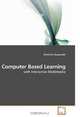 Computer Based Learning: with Interactive Multimedia, Dimitrios Gasparidis 