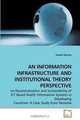 AN INFORMATION INFRASTRUCTURE AND INSTITUTIONAL THEORY PERSPECTIVE, Honest Kimaro 