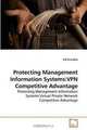 Protecting Management Information Systems: VPN Competitive Advantage, Sid Sirisukha 