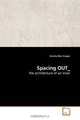 Spacing OUT_: the architecture of an inner, Arcelia Mac Gregor 