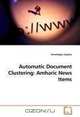 Automatic Document Clustering: Amharic News Items, Semahegne Ayalew 