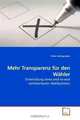 Mehr Transparenz fur den Wahler: Entwicklung eines end-to-end verifizierbaren Wahlsystems (German Edition), Peter Kalchgruber 