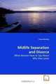 Midlife Separation and Divorce: What Women Have to Say About Why they Leave, Paula Murphy 