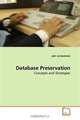 Database Preservation: Concepts and Strategies, ARIF UR-RAHMAN 