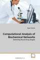 Computational Analysis of Biochemical Networks: Detecting Novel Drug Targets, Segun Fatumo 