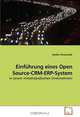 Einfuhrung eines Open Source-CRM-ERP-System: in einem mittelstandischen Unternehmen (German Edition), Nadine Tomaschek 