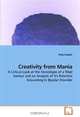 Creativity from Mania: A Critical Look at the Stereotype of a 