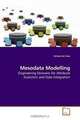 Mesodata Modelling: Engineering Domains for Attribute Evolution and Data Integration, Denise de Vries 