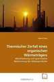 Thermischer Zerfall eines organischen Warmetragers: Identifizierung und quantitative Bestimmung der Abbauprodukte (German Edition), Marcel Klees 