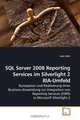 SQL Server 2008 Reporting Services im Silverlight 2 RIA-Umfeld: Konzeption und Realisierung einer Business-Anwendung zur Integration von Reporting Services ... in Microsoft Silverlight 2 (German Edition), Jana Hehr 