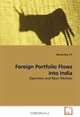 Foreign Portfolio Flows into India: Openness and Basic Motives, Nirmal Roy V P 
