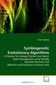 Symbiogenetic Evolutionary Algorithms: A Solution for Linkage Problem and Search Space Management using Partially Specified Genomes and Selection and Evaluation at Group Level, Ramin Halavati 