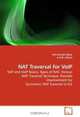 NAT Traversal for VoIP: NAT and VoIP Basics, Types of NAT, Various NAT Traversal Technique, Possible improvement for Symmetric NAT traversal in ICE, Md Zabedul Akbar, A.H.M. Jakaria 