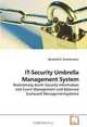 IT-Security Umbrella Management System: Realisierung durch Security Information and Event Management und Balanced Scorecard Managementsysteme (German Edition), Bernhard A. Zimmermann 