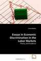 Essays in Economic Discrimination in the Labor Markets: Theory and Evidence, Carlos Medina 
