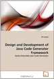 Design and Development of Java Code Generator Framework: Easily Extensible Java Code Generator, Jiri Lamos 
