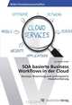 SOA basierte Business Workflows in der Cloud: Konzept, Bewertung und prototypische Implementierung (German Edition), Jan Henrik Seidel 
