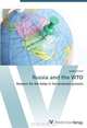 Russia and the WTO: Reasons for the delay in the accession process, Sandra Scharf 
