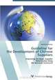 Guideline for the Development of Chinese Suppliers: Improving the Buyer Supplier Relationship Using the Balanced Scorecard, Matthias Vodika 