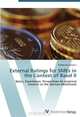 External Ratings for SMEs in the Context of Basel II: Basics, Experiences, Perspectives An empirical research on the German Mittelstand, Kirsten Bruckmann 